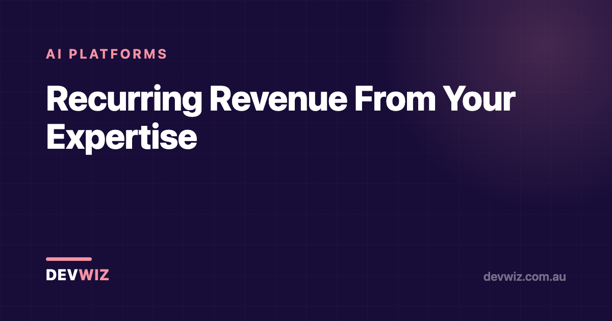 Recurring Revenue From Your Expertise