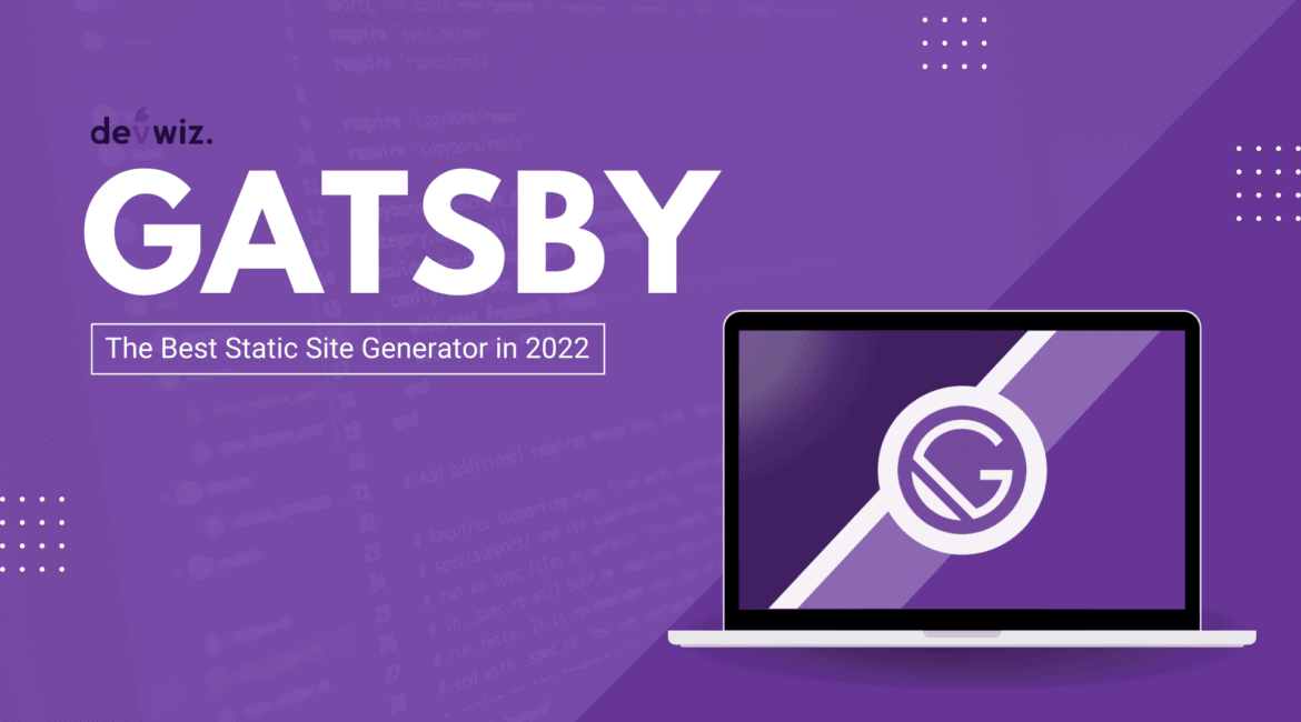 Gatsby: The Best Static Site Generator in 2022